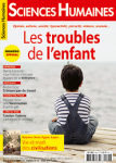 Sciences Humaines, n°291 - avril 2017 - Dossier : Les troubles de l'enfant