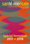 Santé mentale, Hors-Série août 2017 - août 2017 - spécial formation 