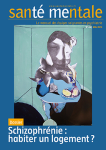 Psychose, troubles cognitifs et logement