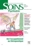 Soins Psychiatrie, n°323 - juillet/août 2019 - Dossier : De l'occupationnel au thérapeutique