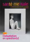 Sant mentale, n°257 - Avril 2021 - Dossier : L'adaptation en question(s)