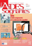 Soins Aides-soignantes, n°99 - Mars/Avril 2021 - Dossier : L'aide-soignante et la démarche qualité