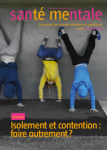 Sant mentale, n°260 - Septembre 2021 - Dossier : Isolement et contention : faire autrement ?