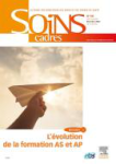soins cadres, n°140 - Décembre 2022 - L'évolution de la formation AS et AP