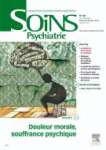 Soins Psychiatrie, n°282 - septembre-octobre 2012 - Dossier : douleur morale, souffrance psychique