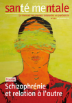 Sant mentale, n°183 - décembre 2013 - Dossier : schizophrénie et relation à l'autre