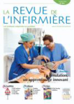 La revue de l'infirmire, n°204 - octobre 2014 - Dossier : la simulation, un apprentissage innovant
