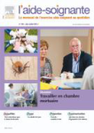 l'aide-soignante, n°168 - juin/juillet 2015 - Dossier : Travailler en chambre mortuaire