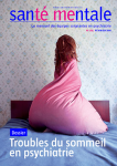 Le sommeil et les rêves dans la schizophrénie