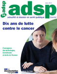 Dix ans d'innovations dans la lutte contre le cancer